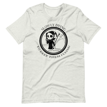 Load image into Gallery viewer, Slowly Dying To Keep Them Flying Tee